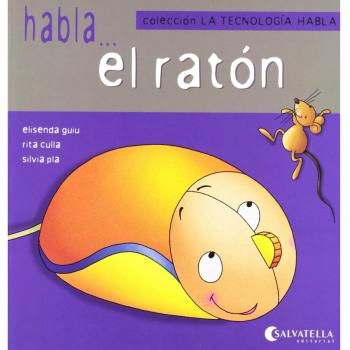 La tecnología habla 2. El ratón