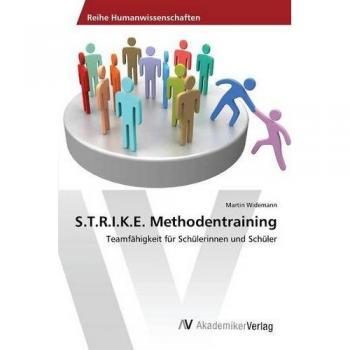 Widemann, Martin: S.T.R.I.K.E. Methodentraining