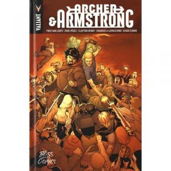 Archer & Armstrong : L'intégrale