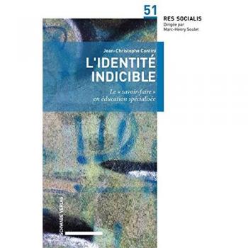L'identité indicible: Le « savoir-faire » en éducation spécialisée