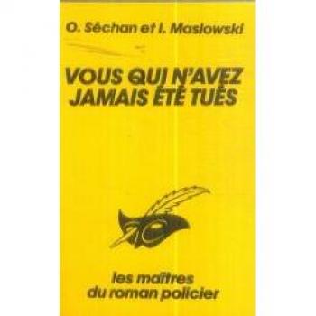 Vous Qui N'avez Jamais Été Tué