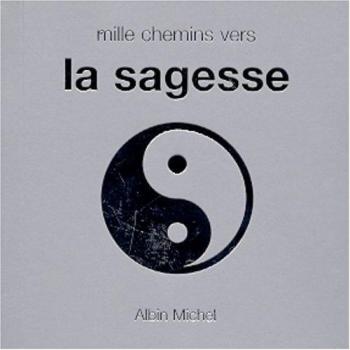 Mille Chemins Vers La Sagesse (Collections Spiritualites)