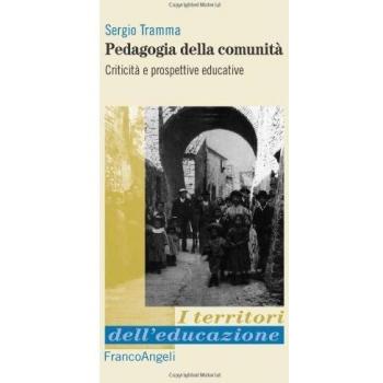 Pedagogia della comunità. Criticità e prospettive educative
