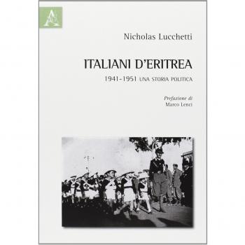 Italiani d'Eritrea. 1941-1951 una storia politica