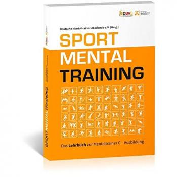 Sportmentaltraining: Das Lehrbuch zur Mentaltrainer C