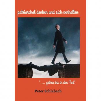 patriarchal denken und sich verhalten: .... getreu bis in den Tod