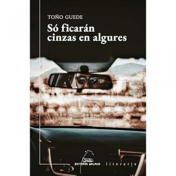 Só ficarán cinzas en algures