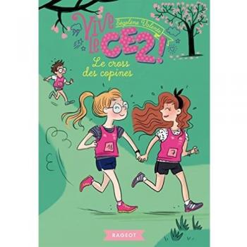 Vive Le Ce2 !, Tome 3 : Le Cross Des Copines