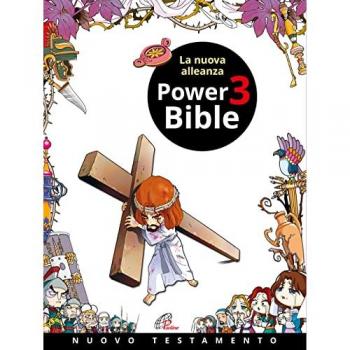 Power Bible. Nuovo Testamento. Ediz. a colori. Vol. 3: La nuova alleanza