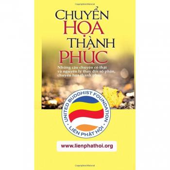 Chuyen hoa thanh phuc: Nhung cau chuyen co that ve nhan qua: Nh¿ng câu chuy¿n nhân qu¿ có th¿t và nguyên lý thay ¿¿i s¿ ph¿n