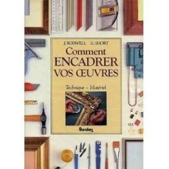 Comment encadrer vos oeuvres