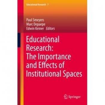 Educational Research: The Importance and Effects of Institutional Spaces (E-Book, PDF)