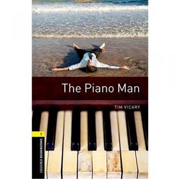 Oxford Bookworms Library: Level 1: The Piano Man