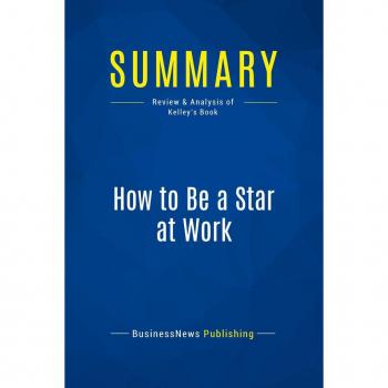Summary: How to Be a Star at Work