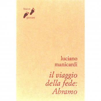 Il viaggio della fede: Abramo
