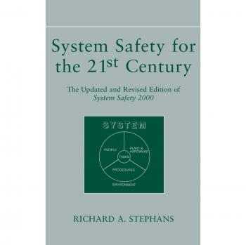 System Safety for the 21st Century: The Updated and Revised Edition of System Safety 2000