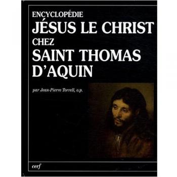 Encyclopédie : Jésus le Christ chez saint Thomas d'Aquin
