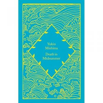 Yukio Mishima Death in Midsummer Hardback Book
