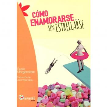 Cómo enamorarse...sin estrellarse
