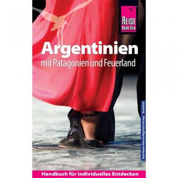 Reise Know-How Reiseführer Argentinien mit Patagonien und Feuerland