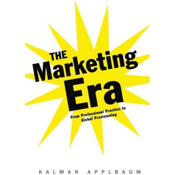 Routledge N. Y. Marketing Era: From Professional Practice to Global Provisioning