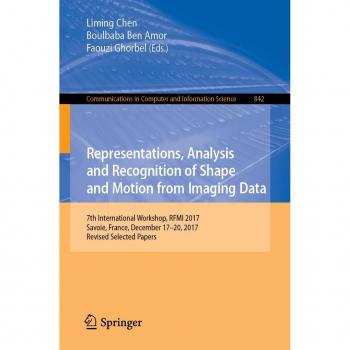 Representations Analysis and Recognition of Shape and Motion from Imaging Data
