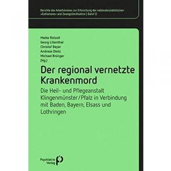 Der regional vernetzte Krankenmord: Die Heil