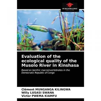 Evaluation of the ecological quality of the Musolo River in Kinshasa: Based on benthic macroinvertebrates in the Democratic Republic of Congo