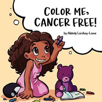 Lomboy-Lowe, Melody: Color Me, Cancer Free