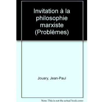 Invitation a la philosophie marxiste