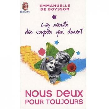 Les secrets des couples qui durent : Tome 2, Nous deux pour toujours