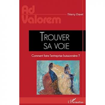 Trouver sa voie: Comment faire l'entreprise buissonnière ?