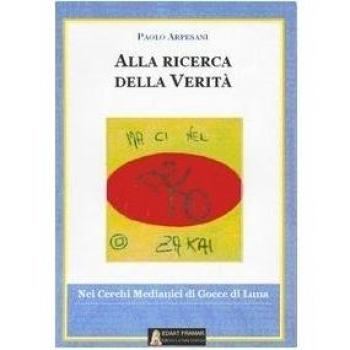 Alla ricerca della verità. Nei cerchi medianici di Gocce di luna