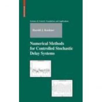 Numerical Methods for Controlled Stochastic Delay Systems
