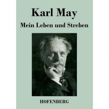 Mein Leben und Streben
