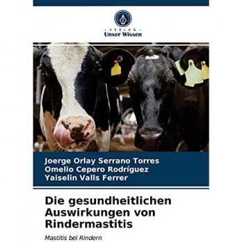 Die gesundheitlichen Auswirkungen von Rindermastitis: Mastitis bei Rindern