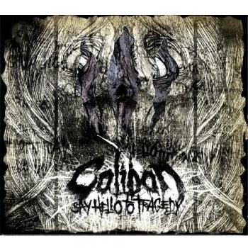 Say Hello to Tragedy (Ltd. Digipack)