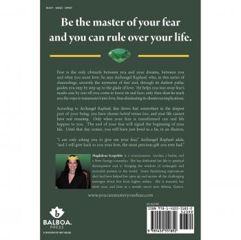 You Can Master Your Fear: Archangel Raphael Reveals The Way Through Magdalena Scopelitis