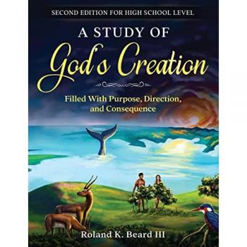 A Study of God's Creation: Filled with Purpose, Direction, and Consequence