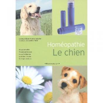 Homéopathie : Le Chien (Marabout Pratique)