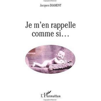 Je m'en rappelle comme si. . .