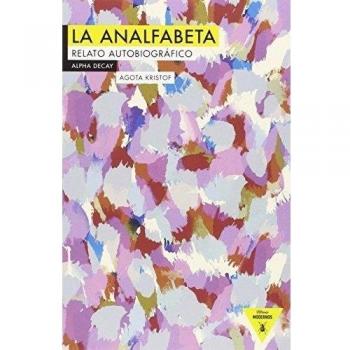 LA ANALFABETA.RELATO AUTOBIOGRÁFICO
