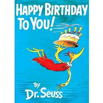 Happy Birthday to You! (Classic Seuss)