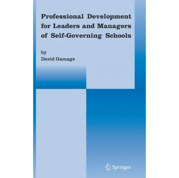Professional Development for Leaders and Managers of Self-Governing Schools