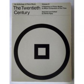 An Anthology of Piano Music Volume 4: The Twentieth Century