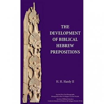 Hardy, H. H.: The Development of Biblical Hebrew Prepositions