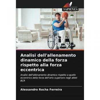 Rocha Ferreira, Alessandro: Analisi dell'allenamento dinamico della forza rispetto alla forza eccentrica