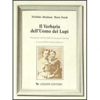 Il verbario dell'uomo dei lupi. Preceduto da F(u)ori di Jacques Derrida