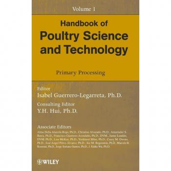 Handbook of Poultry Science and Technology, Primary Processing