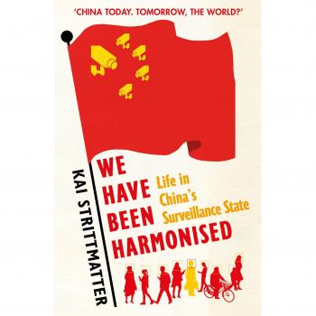 We have been harmonised: Life in China's Surveillance State